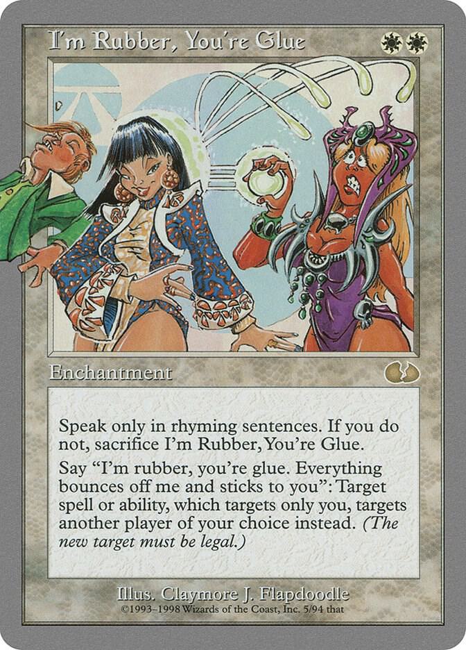 I'm Rubber, You're Glue 5 card from Unglued