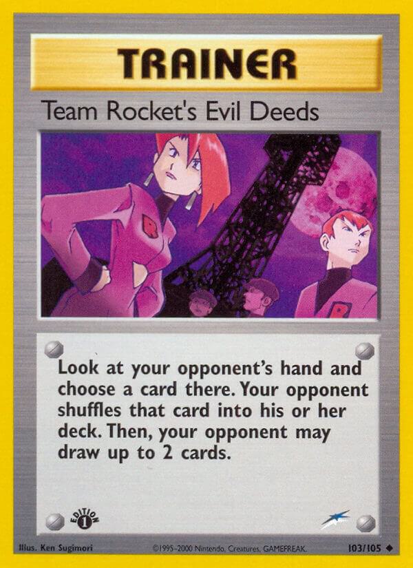 Team Rocket's Evil Deeds 103/105 card from Neo Destiny