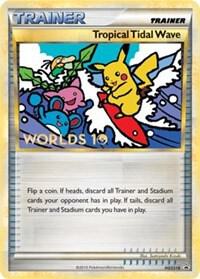 Tropical Tidal Wave (Worlds 10) [Participation] HGSS18 card from HGSS Promos
