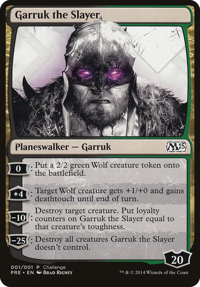 Garruk the Slayer (Magic 2015 Prerelease Promo) 1 card from Oversize Cards