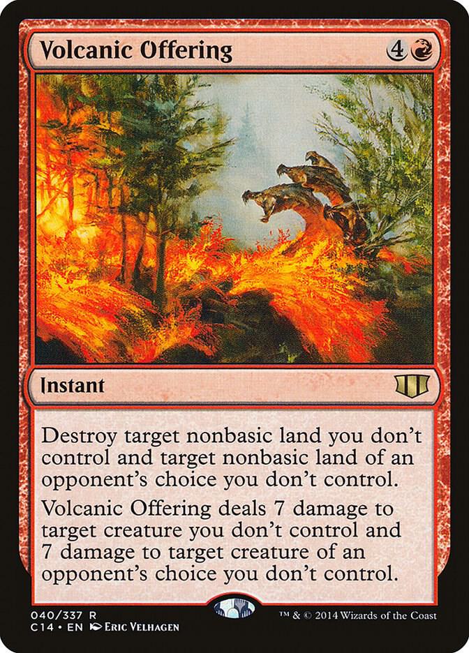 Volcanic Offering 40 card from Commander 2014