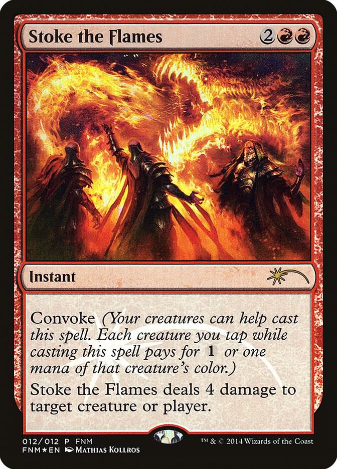 Stoke the Flames 12 card from FNM Promos