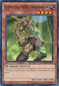 Elemental HERO Woodsman SDHS-EN003 card from Structure Deck: HERO Strike