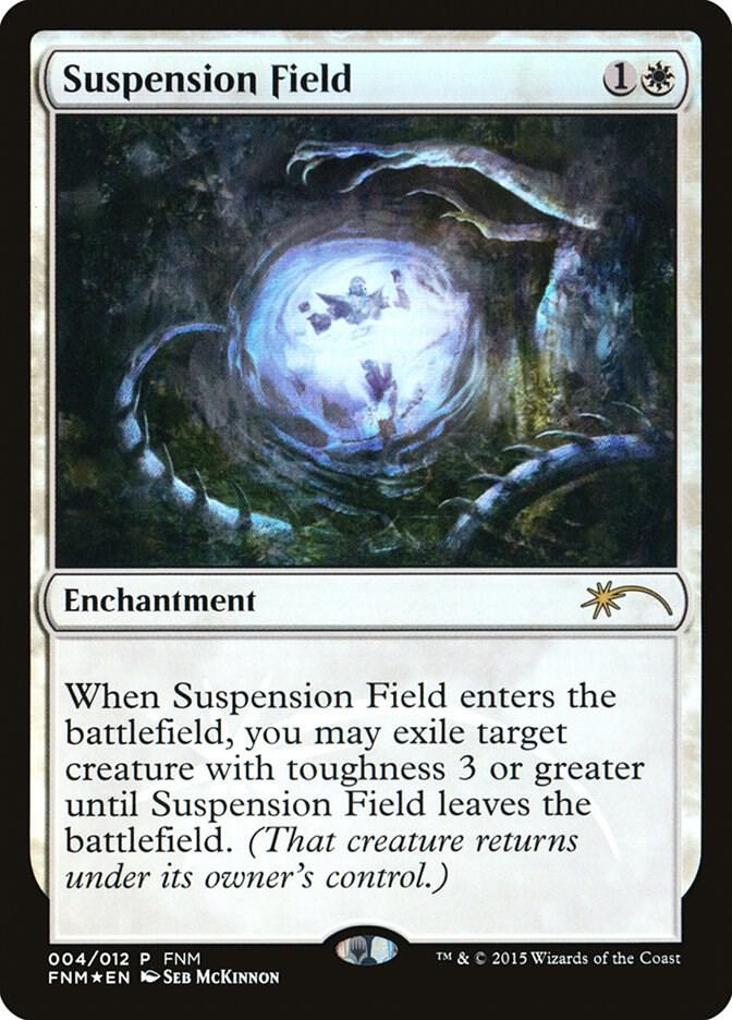 Suspension Field 4 card from FNM Promos