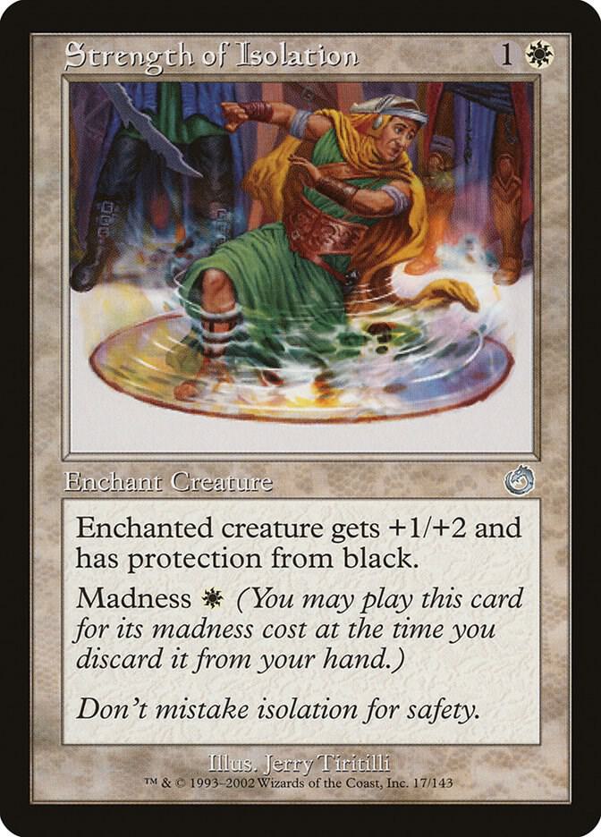 Strength of Isolation 17 card from Torment