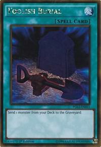 Foolish Burial PGL2-EN051 card from Premium Gold: Return of the Bling