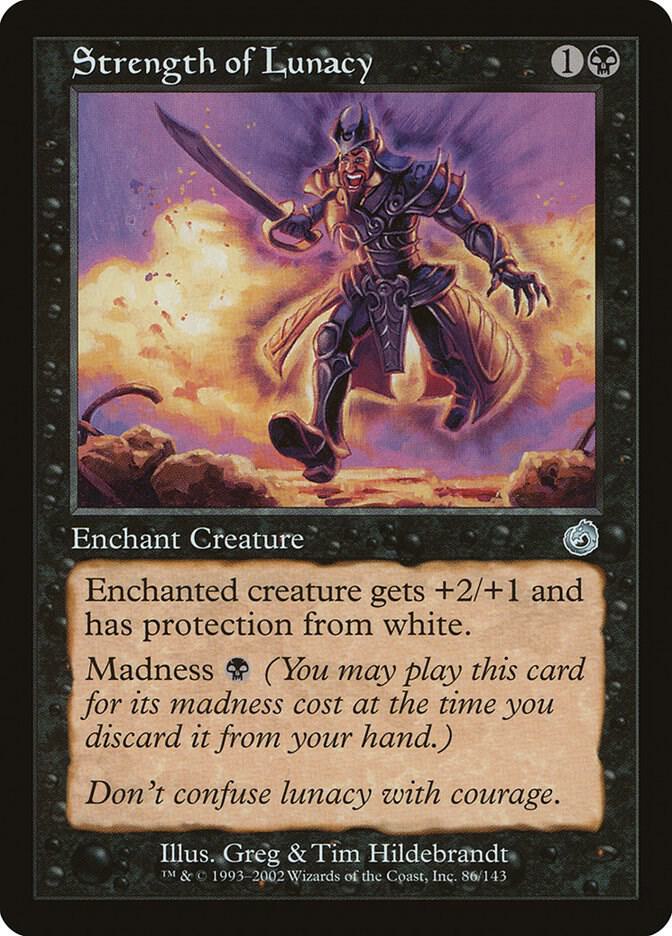 Strength of Lunacy 86 card from Torment
