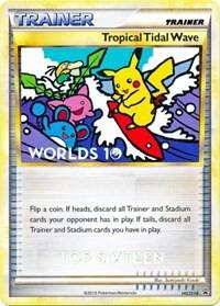 Tropical Tidal Wave (Worlds 10) [Top 16] HGSS18 card from HGSS Promos
