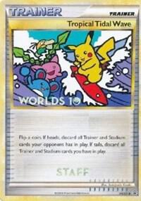 Tropical Tidal Wave (Worlds 10) [Staff] HGSS18 card from HGSS Promos