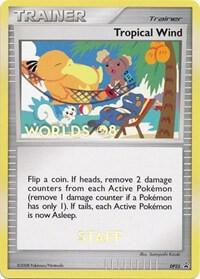 Tropical Wind (Worlds 08) [Staff] DP25 card from Diamond and Pearl Promos