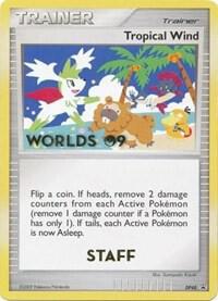 Tropical Wind (Worlds 09) [Staff] DP48 card from Diamond and Pearl Promos